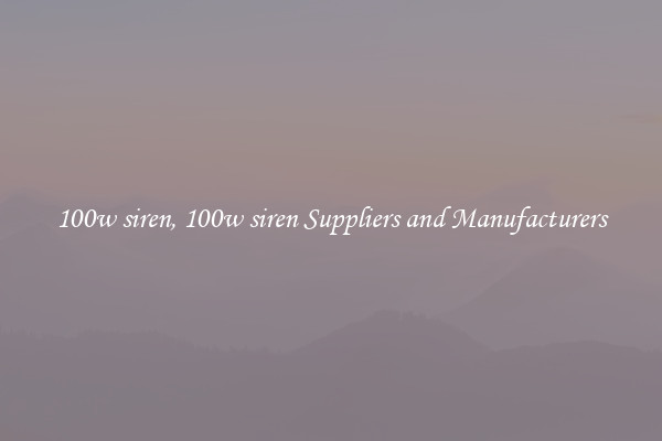 100w siren, 100w siren Suppliers and Manufacturers