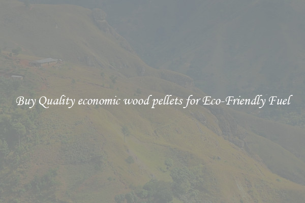 Buy Quality economic wood pellets for Eco-Friendly Fuel