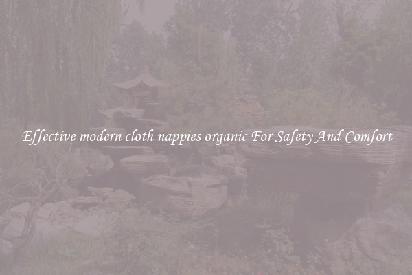 Effective modern cloth nappies organic For Safety And Comfort