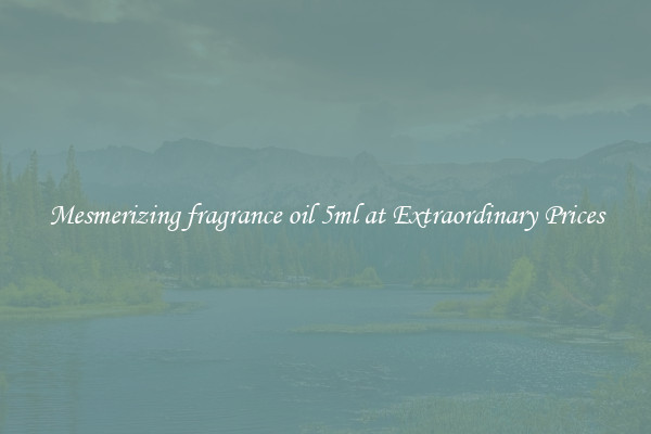 Mesmerizing fragrance oil 5ml at Extraordinary Prices