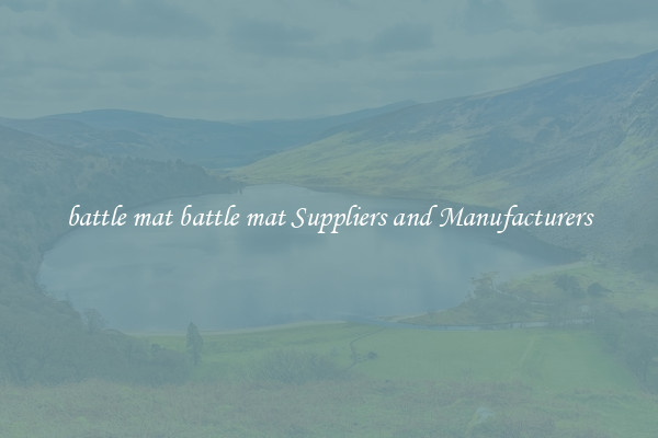 battle mat battle mat Suppliers and Manufacturers